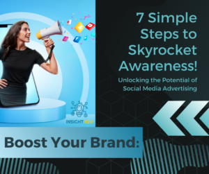 Read more about the article Boost Your Brand: 7 Simple Steps to Skyrocket Awareness!